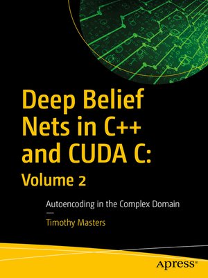 cover image of Deep Belief Nets in C++ and CUDA C